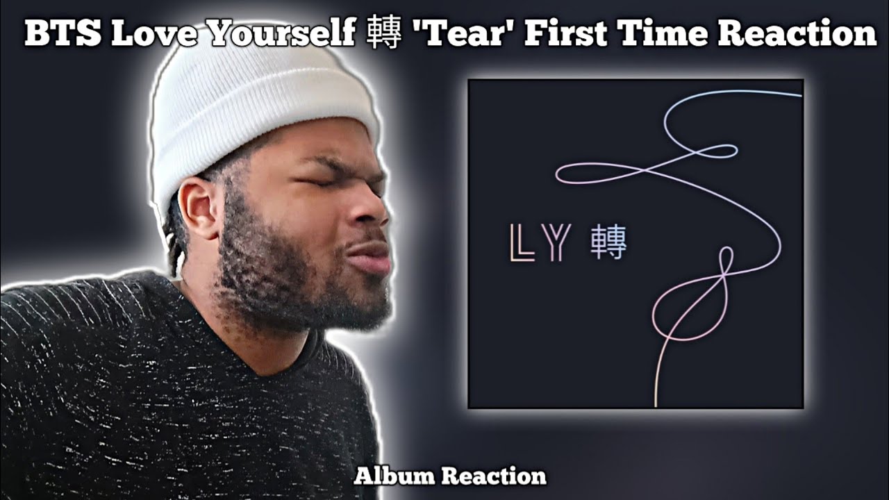 REACTING TO BTS Love Yourself 轉 'Tear' Album FOR THE FIRST TIME!!