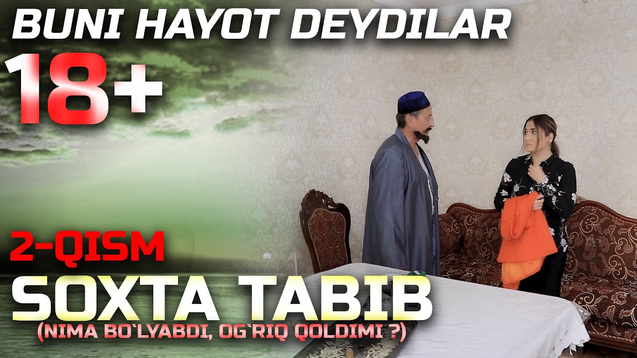 SOXTA TABIB 2-QISM (O`ZBEK KINO | ЎЗБЕК КИНО) СОХТА ТАБИБ 2-ҚИСМ