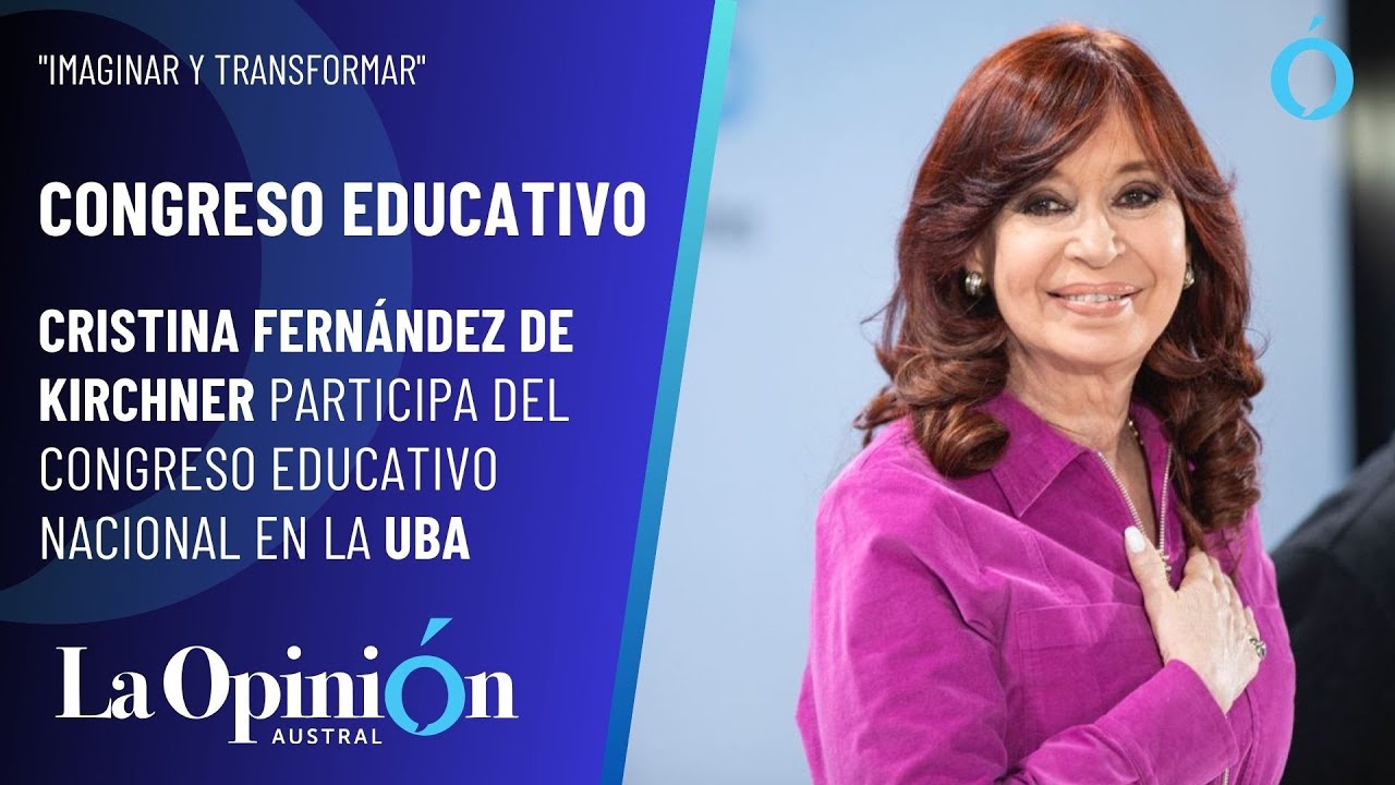Cristina Kirchner habla en un congreso educativo de la UBA tras la sanción impuesta por E.E U.U.