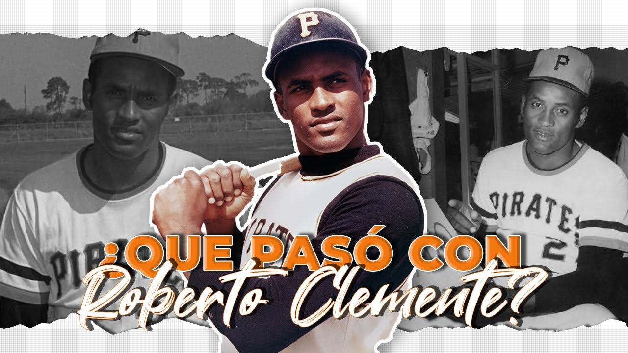 La Historia y el triste final de ROBERTO CLEMENTE | Especial video número 100!