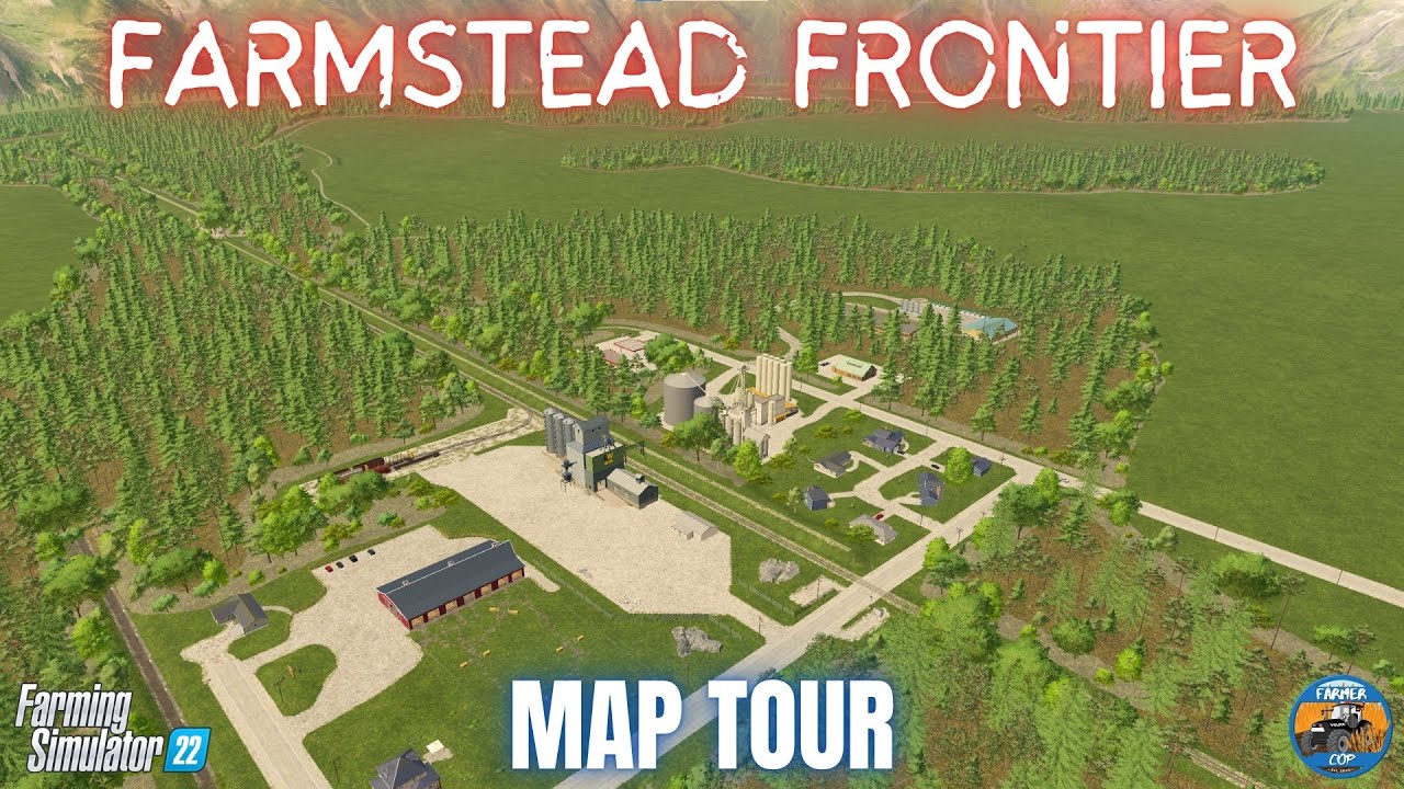 FARMSTEAD FRONTIER - Map Tour - Farming Simulator 22