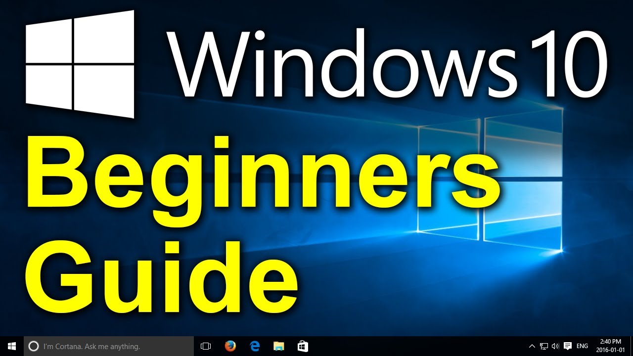 ✔️ Windows 10 - Beginners Guide for Dummies and Seniors - Introduction to Windows 10