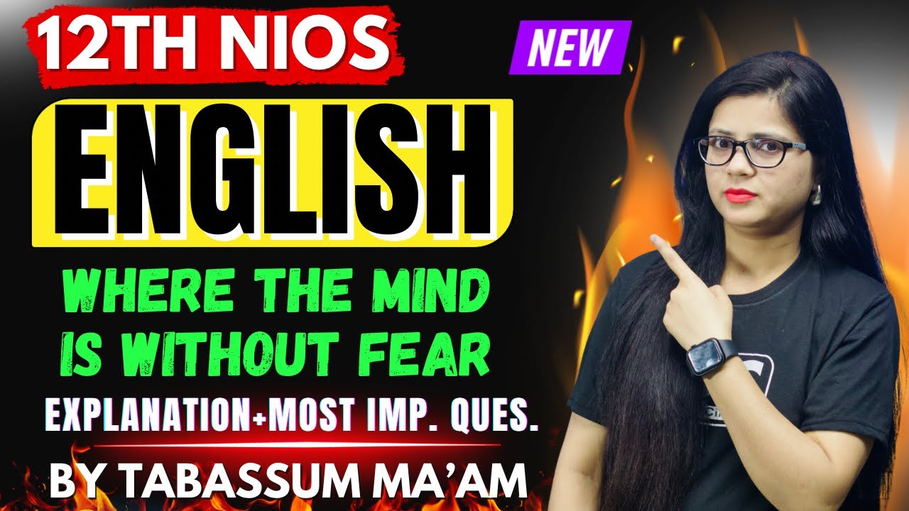 NIOS Class 12th English Where the Mind is Without Fear Chapter-10 | Summary & Imp. Ques Ans Class-4