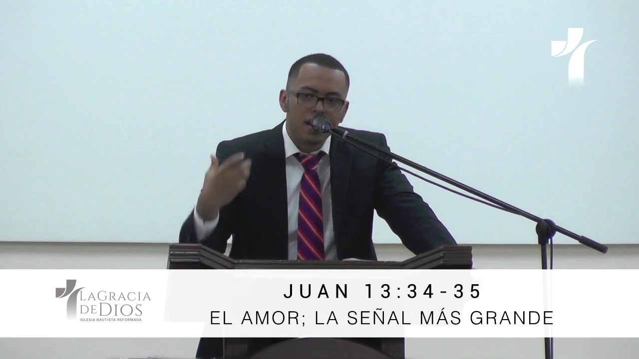 El amor; la señal más grande Juan -  13: 34-35