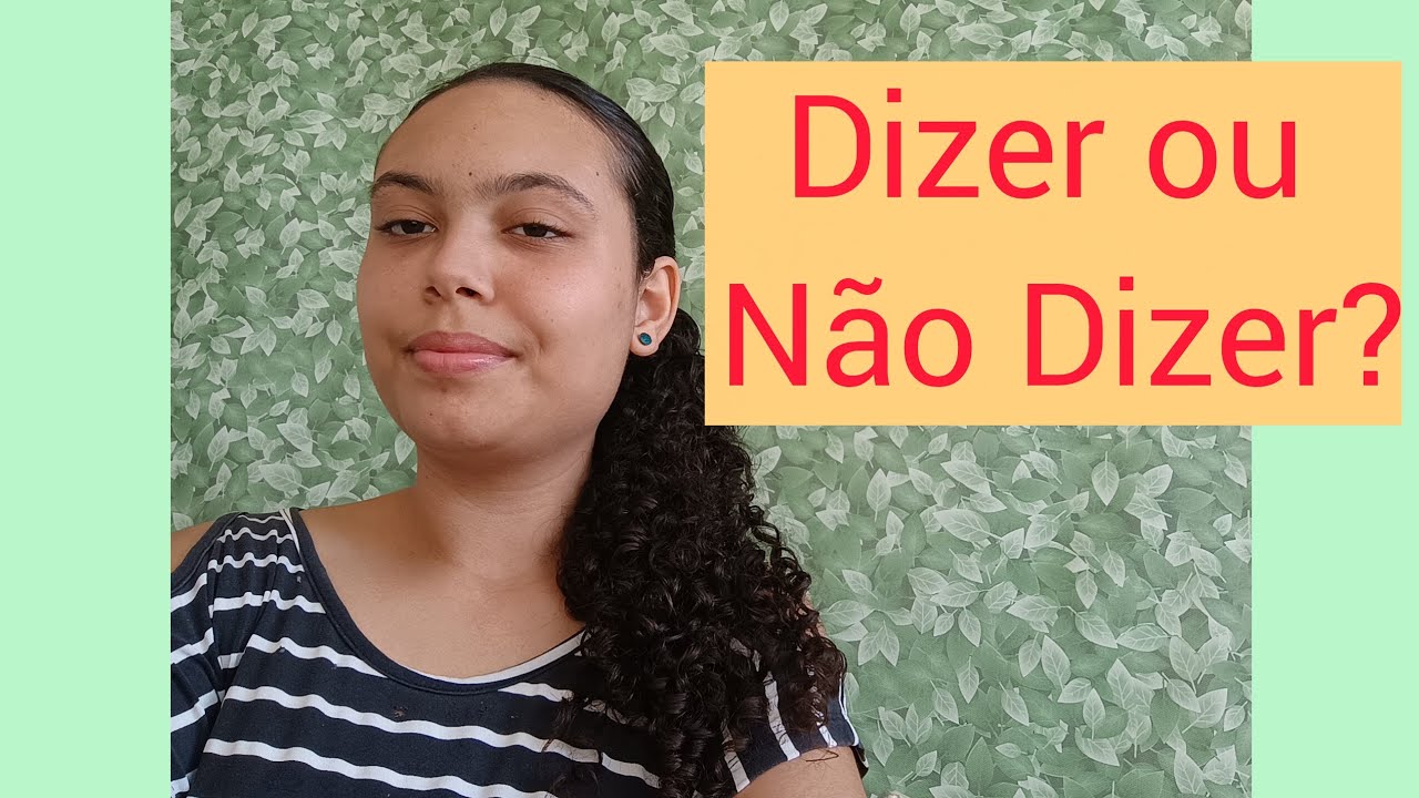 Dizer ou Não Dizer? Monalisa Daniela e Mensagens. 