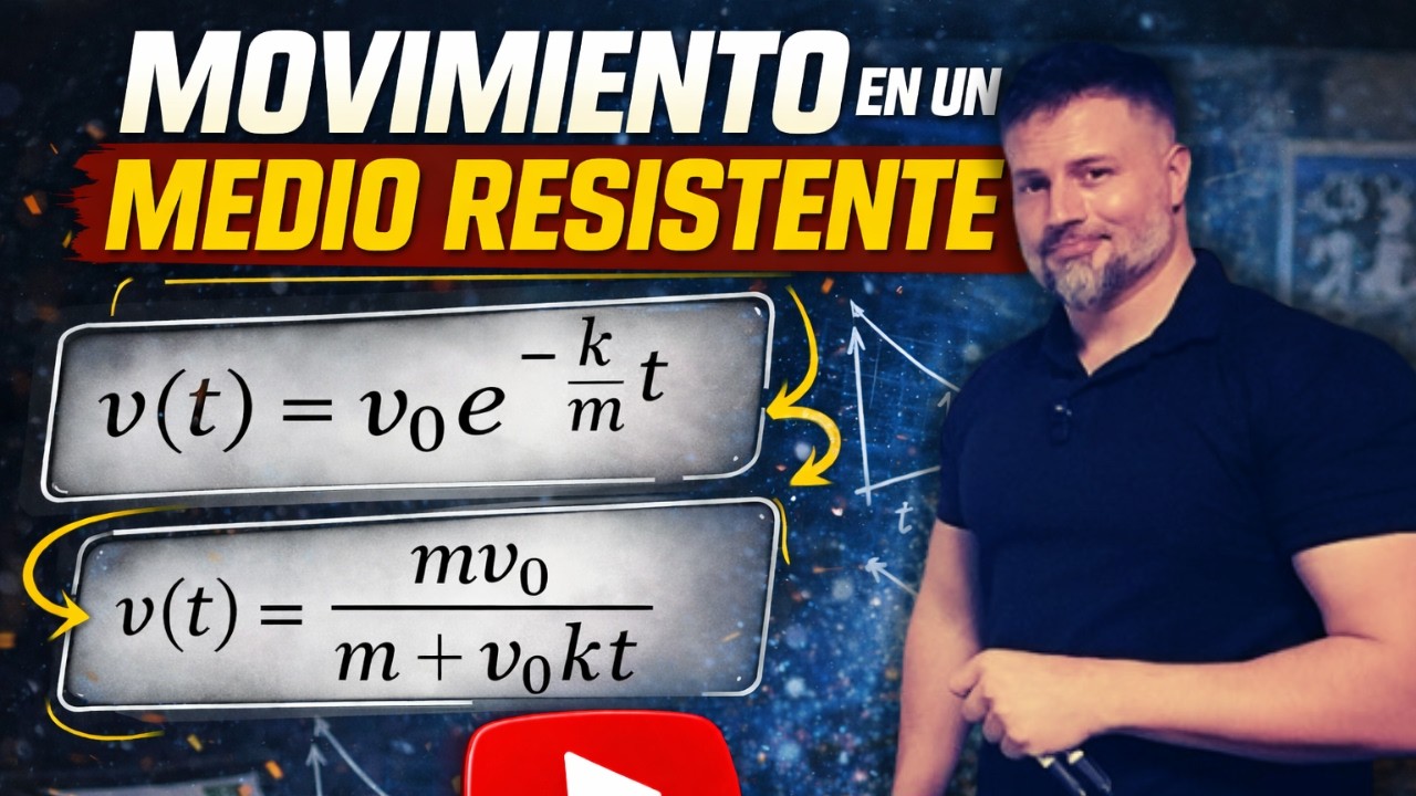 MOVIMIENTO EN MEDIOS RESISTENTES (Parte 1)