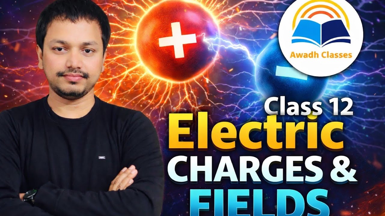 CLASS 12 | ELECTRIC CHARGES AND FIELD