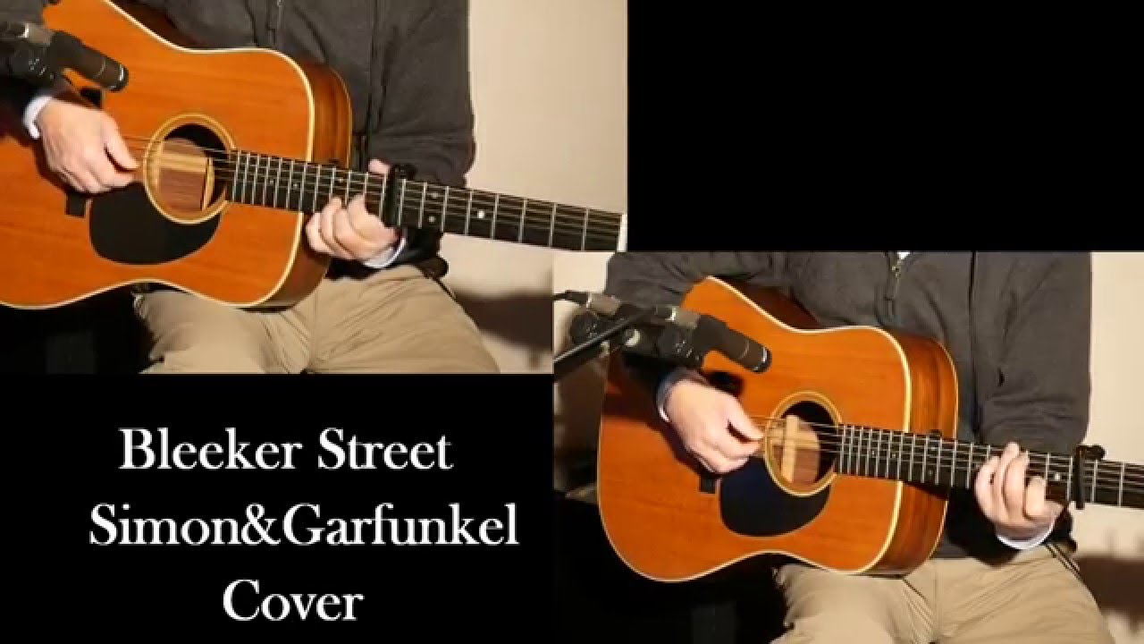 Bleecker Street / Simon & Garfunkel （Cover)