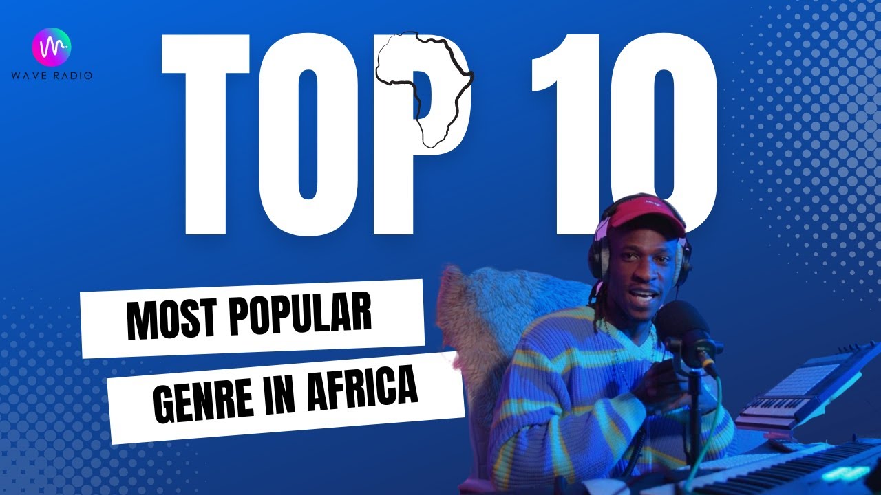 10 Most Popular Genre Of Music In Africa - Krizbeatz Tutorials