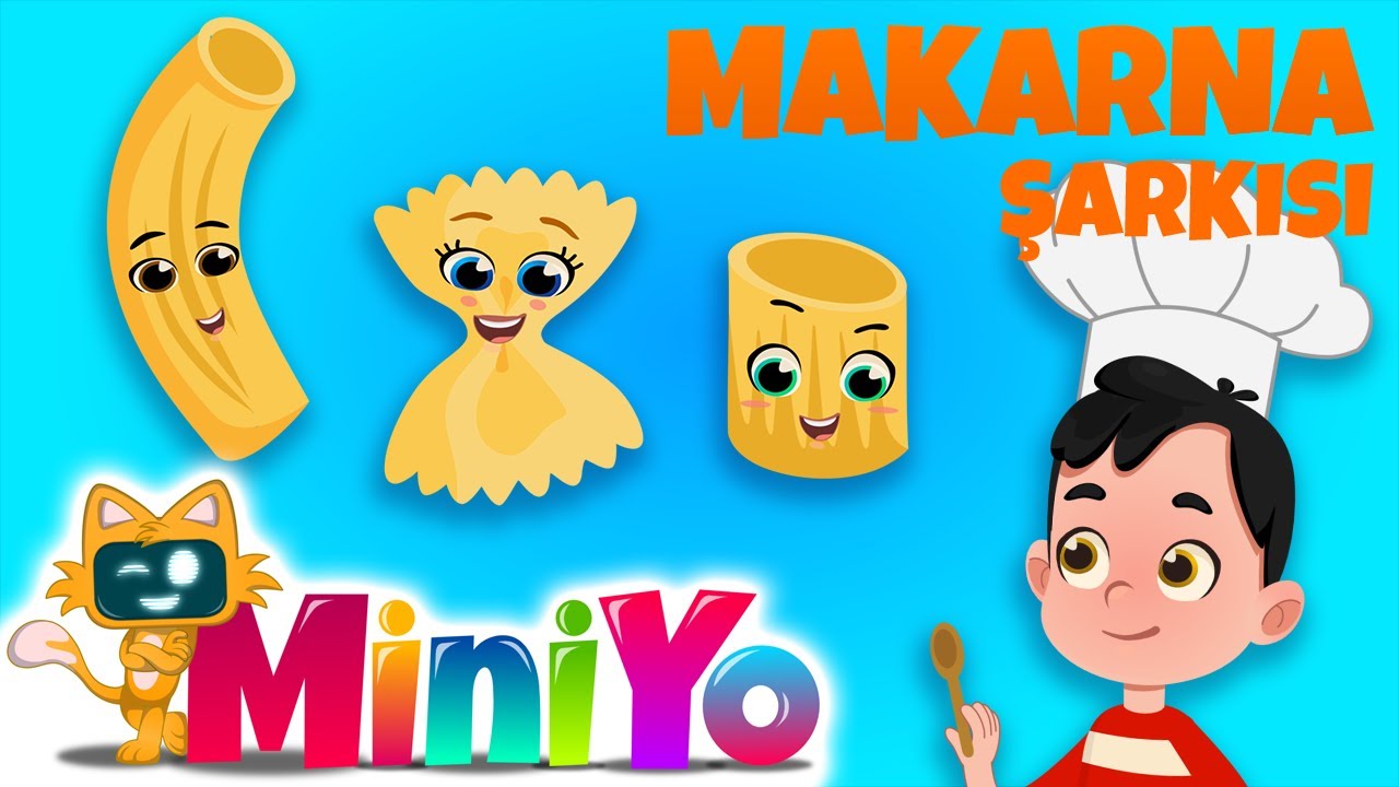 Makarna Şarkısı | Miniyo &Ccedil;ocuk Şarkıları