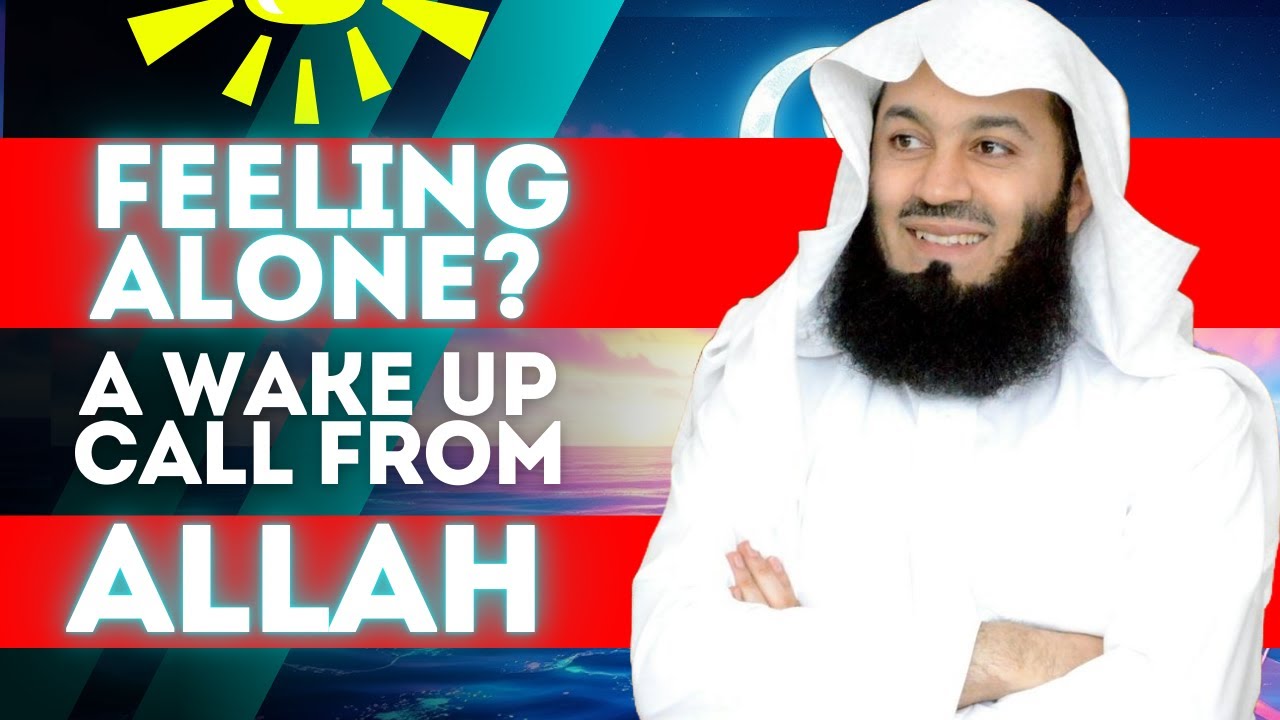 Feeling Alone? This is Allah’s Way of Awakening You | Islam