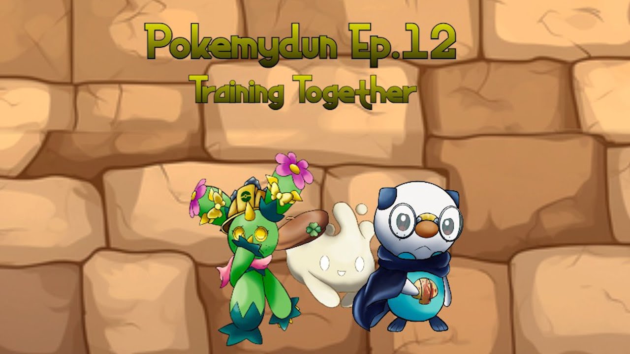 Pokemydun Ep. 12: Training Together