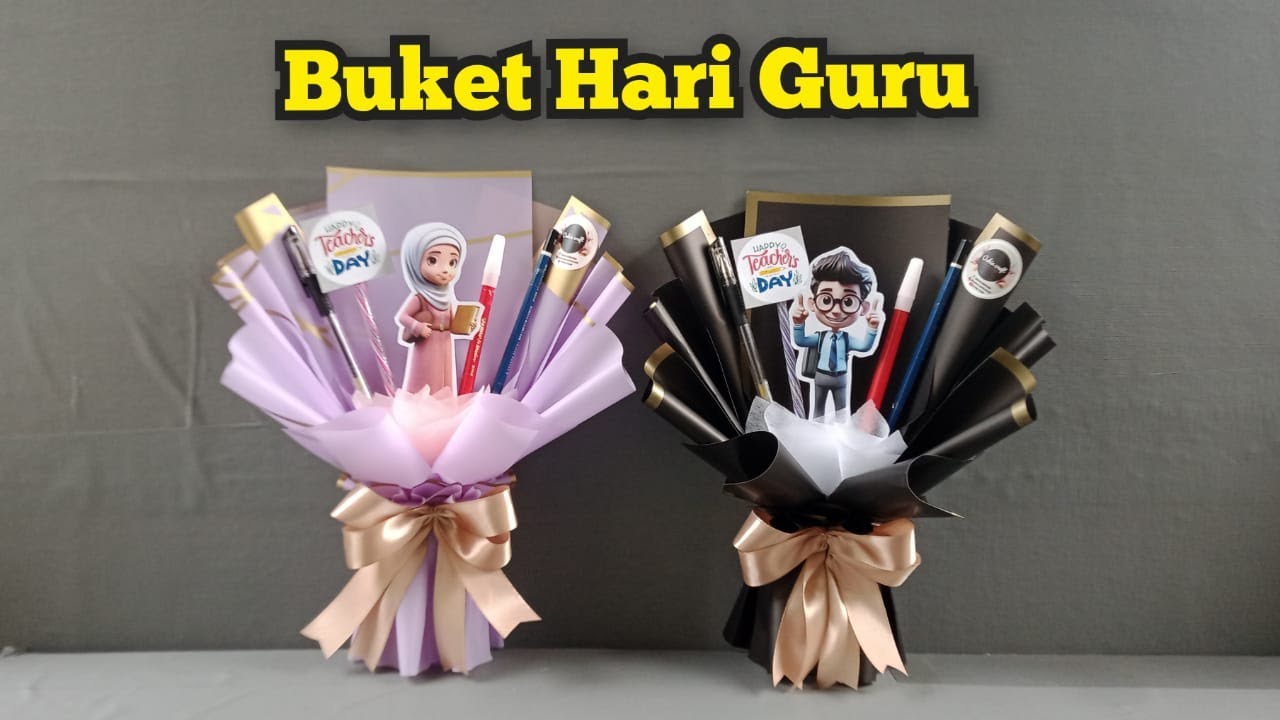 Hemat Banget! Ide Buket Hari Guru | Buket Alat Tulis Untuk Hari Guru