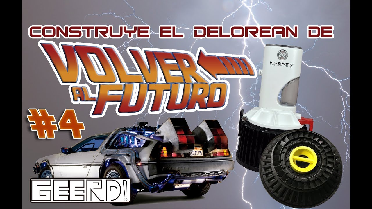 Construye tu Delorean de Volver al Futuro -Cuarta Entrega- Mr. Fusion -Deagostini -GEERD!-