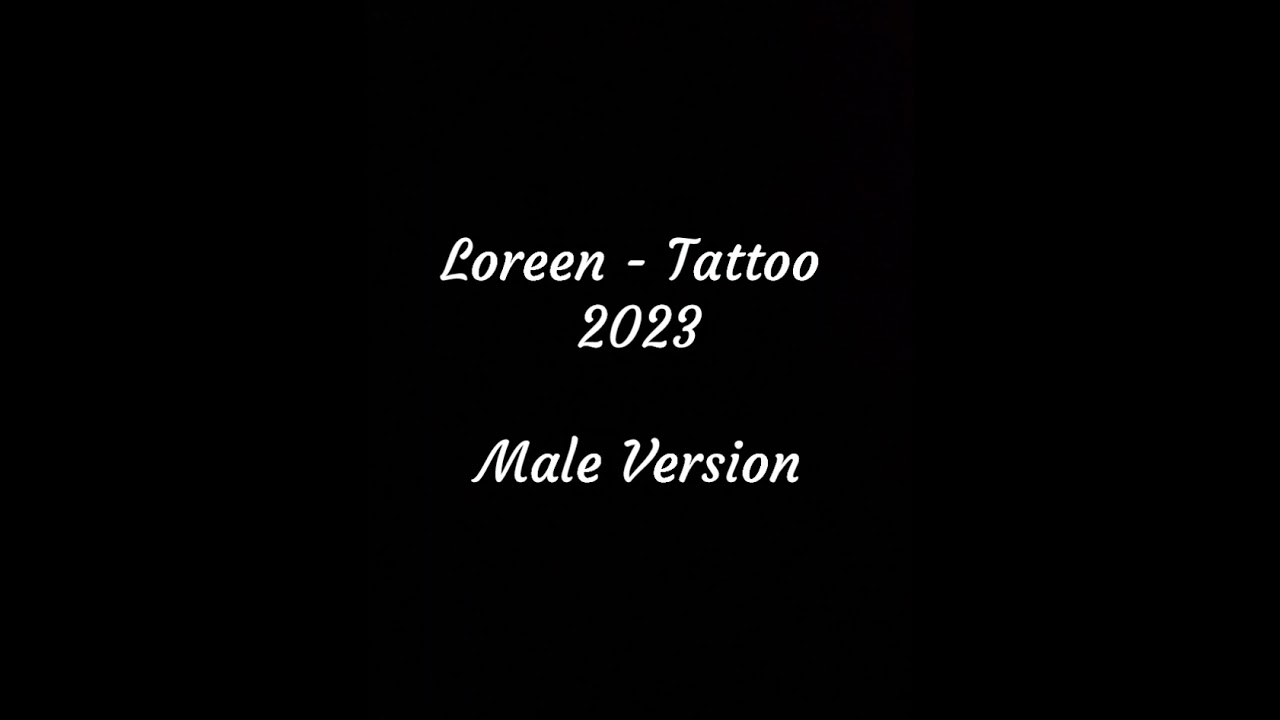 Loreen - Tattoo (Eurovision 2023) Male Version