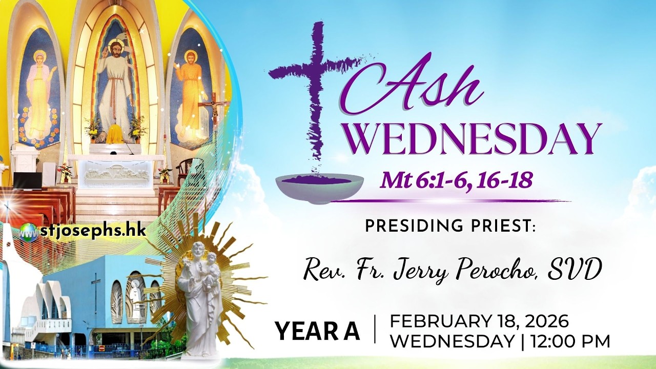 ASH WEDNESDAY (A) │ 18 FEBRUARY 2026, WEDNESDAY 12:00 P.M.SDAY 12:00 P.M.