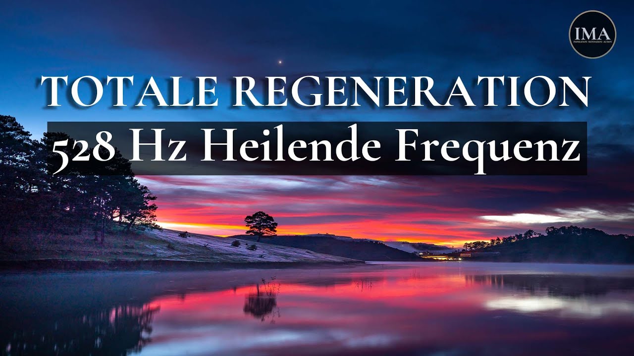 528Hz Regeneriere deinen GANZEN KÖRPER | emotionale & physische Heilung