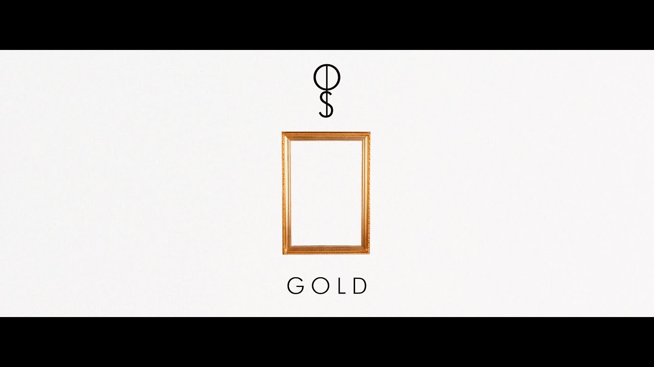 OS - Gold (Offizielles Video)