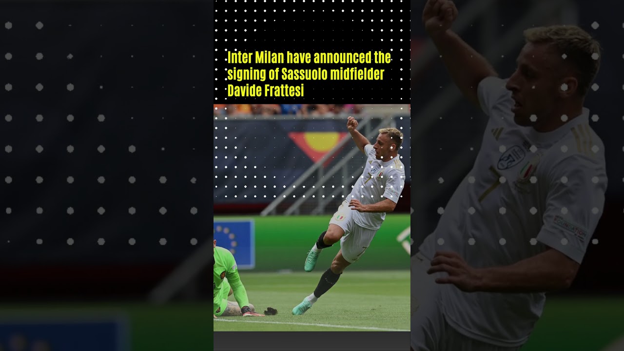 Davide Frattesi joins Inter Milan from Sassuolo
