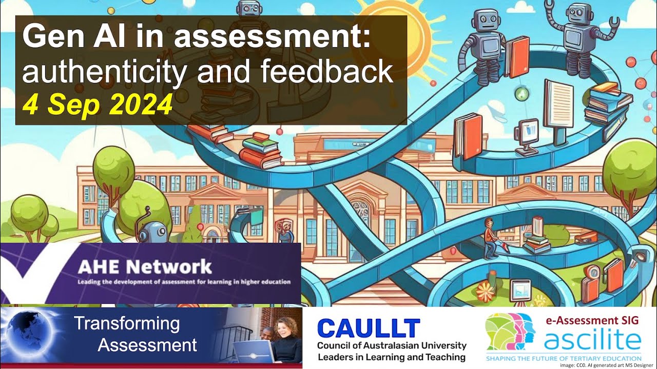 Gen AI in assessment: authenticity and feedback (4 Sep 2024)