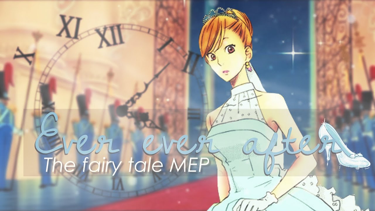 【GS】Ever Ever After - The Fairytale ᴹᴱᴾ 🌹