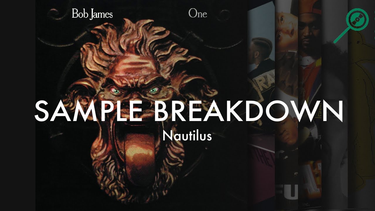 Sample Breakdown: Bob James - Nautilus