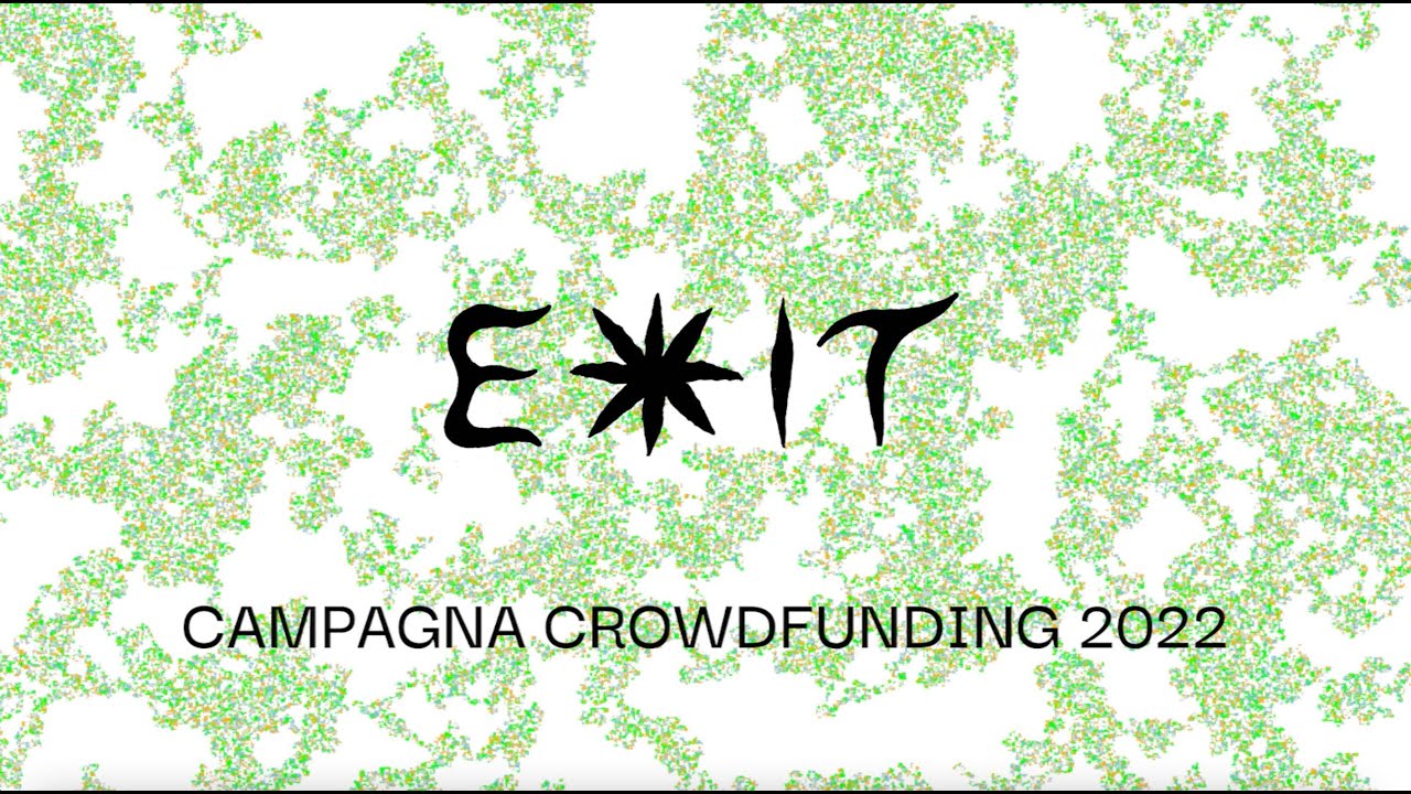 SSSST... EXIT FESTIVAL 2022 | CAMPAGNA CROWDFUNDING