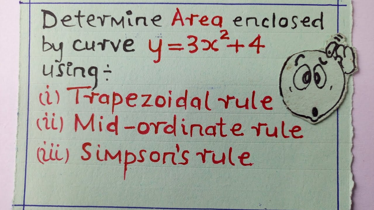 Find area using Trapezoidal,Mid-ordinate and Simpsons rules