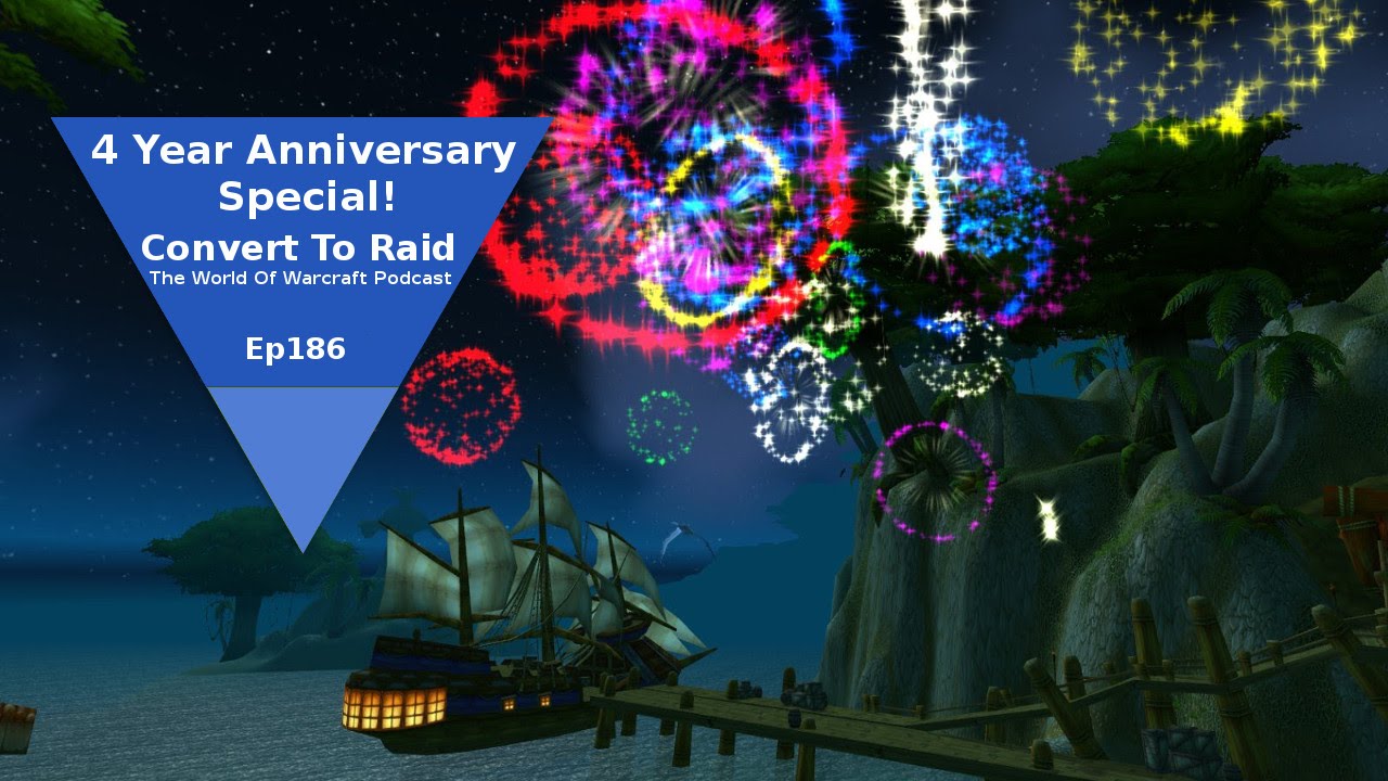 4 Year Anniversary Special! | Convert to Raid Ep186