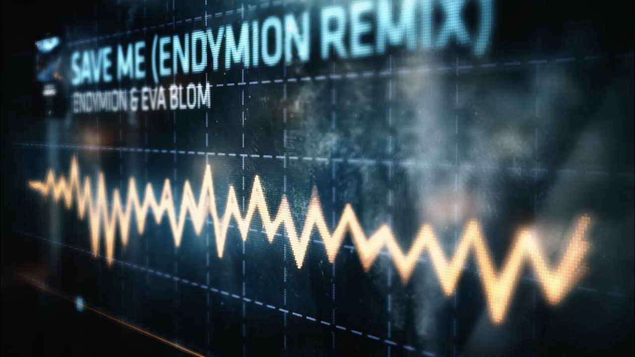 Endymion & Eva Blom - Save Me (Endymion Remix)