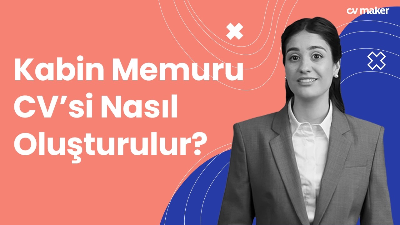 Kabin memuru olmak istiyorsanız CV'nize bunları ekleyin