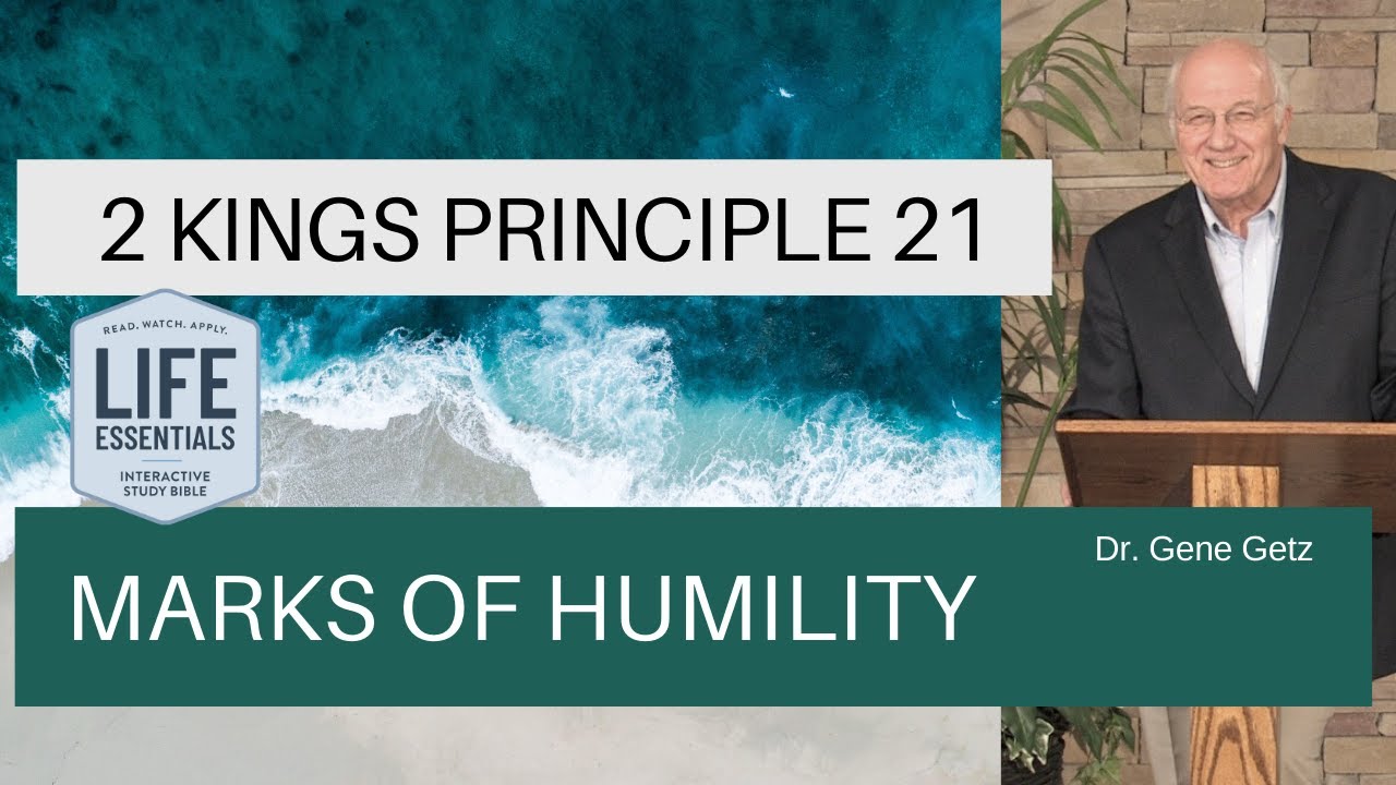 2 Kings Principle 21: Marks of Humility