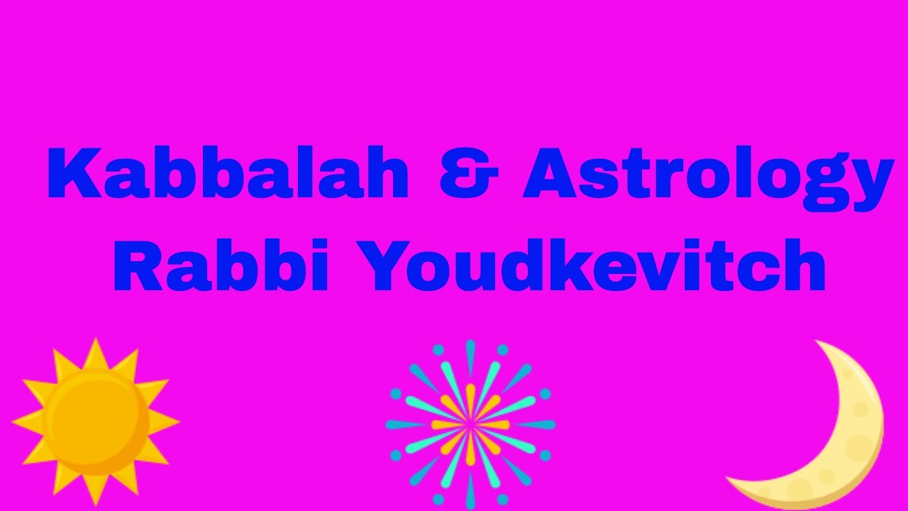 Astrology & Kabbalah with Rabbi Shaul Youdkevitch, SPECIAL GUEST