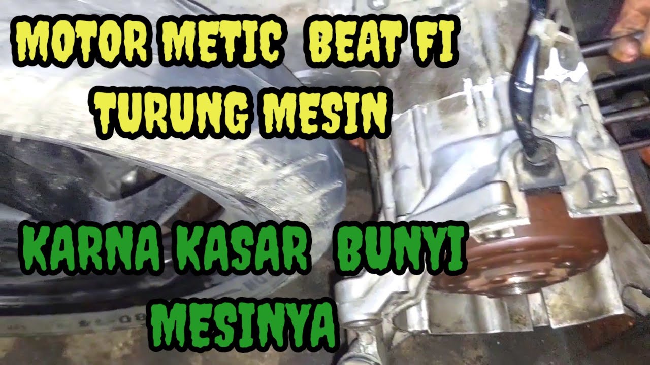 MERAKIT MESIN YANG SUDAH PARAH BUNYI MESINYA PADA MOTOR METIC BEAT FI