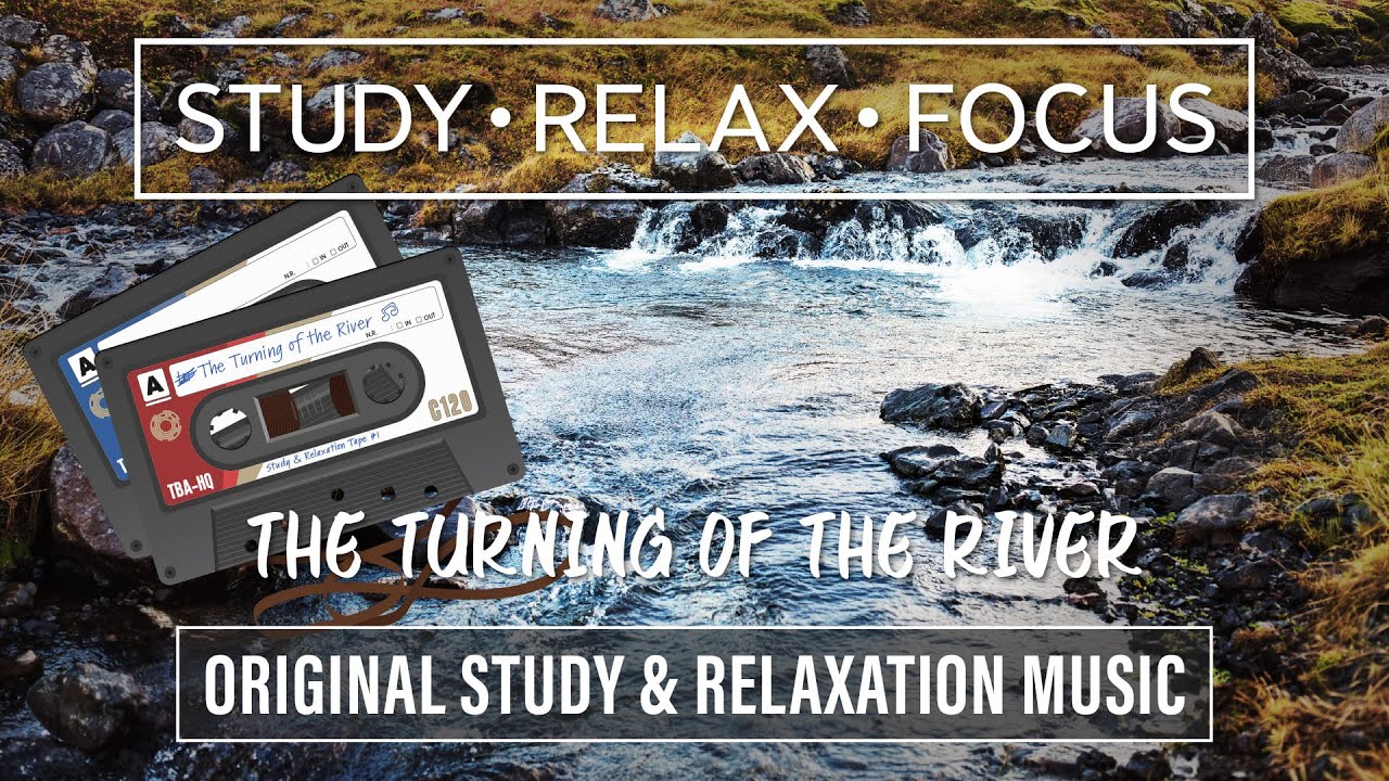 The Turning of the River: 2 Hours of Original Ambient Music (Study/Relaxation/Focus)