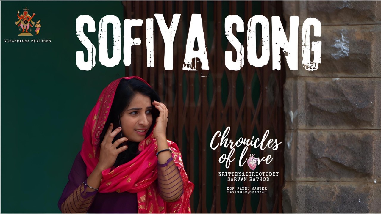 Sofiya Full Song | Chronicles of Love | Romantic Love Song | Telugu Short Film Song