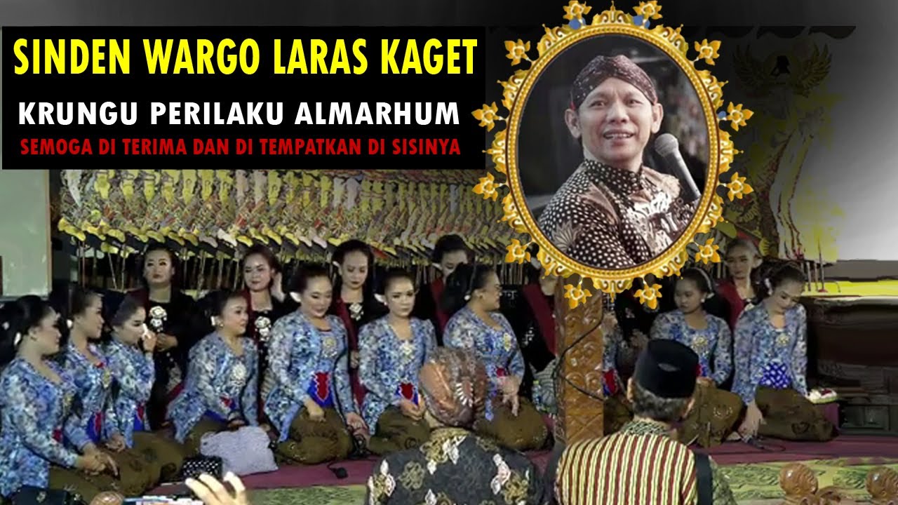 SINDEN WARGO LARAS KAGET KRUNGU PERILAKU ALMARHUM KI SENO NUGROHO