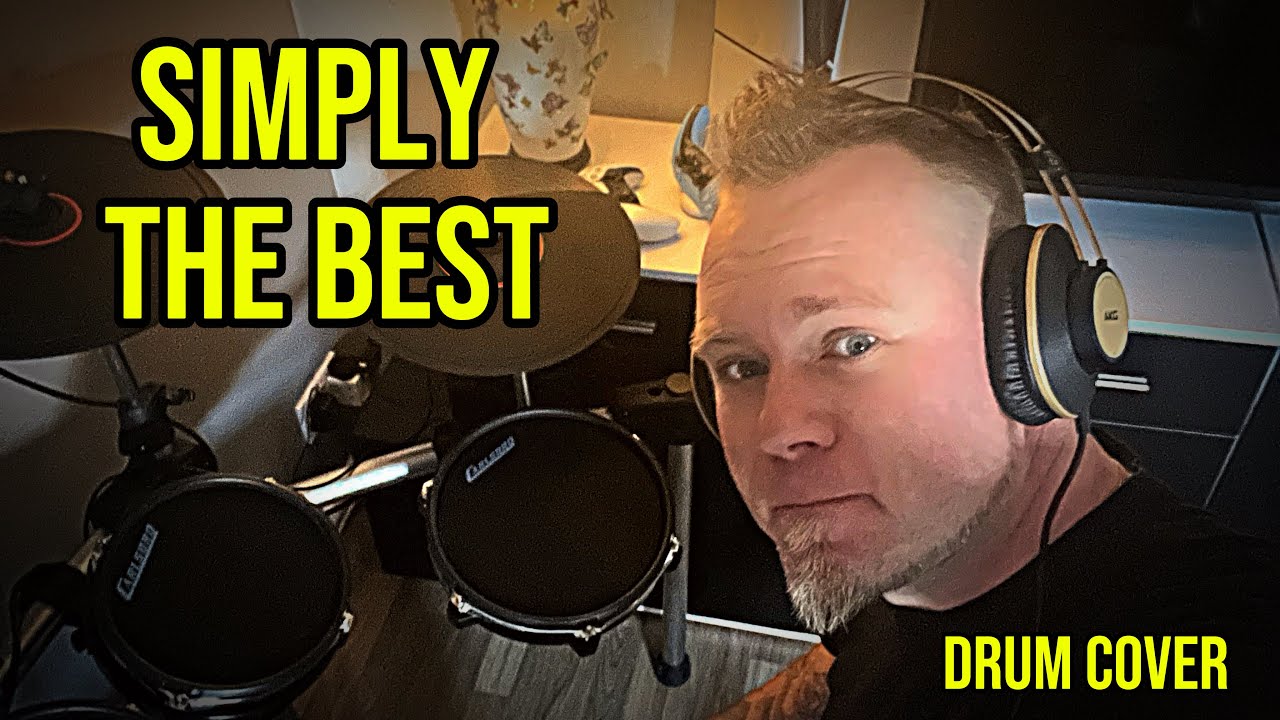 Simply The Best – Drum Cover | Electronic Kit Calsbro DS600 | Play Along
