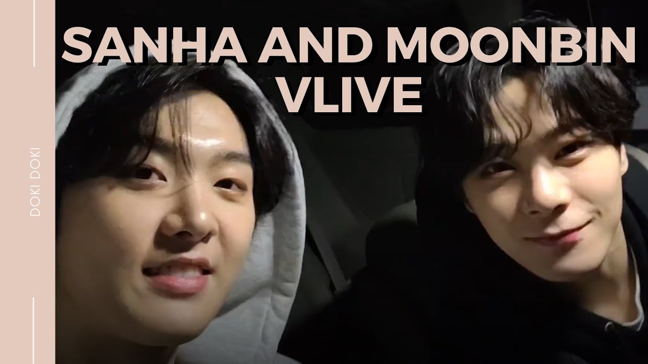 Sanha and Moonbin of ASTRO (아스트로) full VLIVE - 02.03.2021