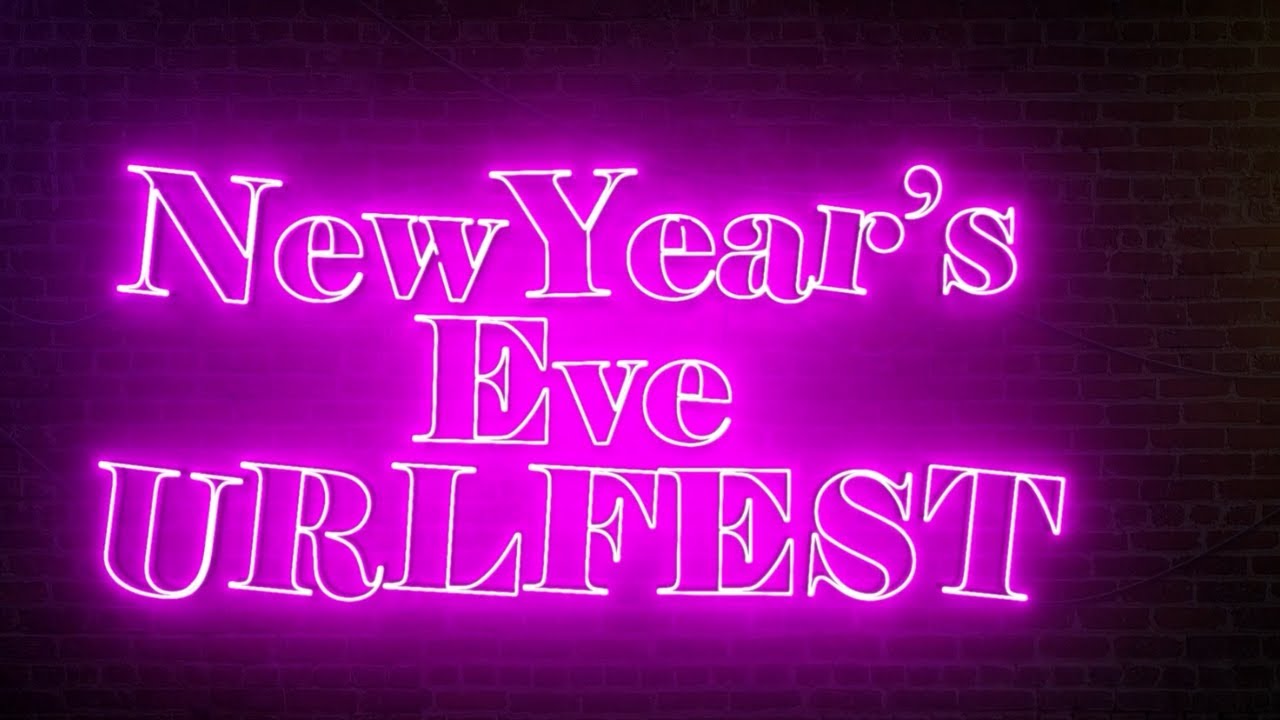 BigIrrelevant's New Year's Eve URLFEST