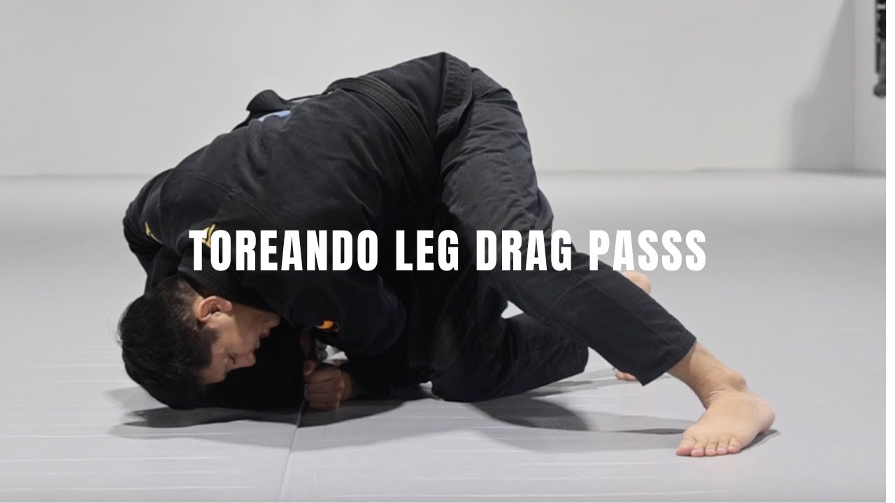 Toreando Leg Drag Pass | Team Doan