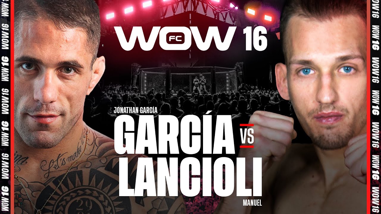 WOW 16 Bilbao | García vs Lancioli | Combate Completo | MMA Full Fight