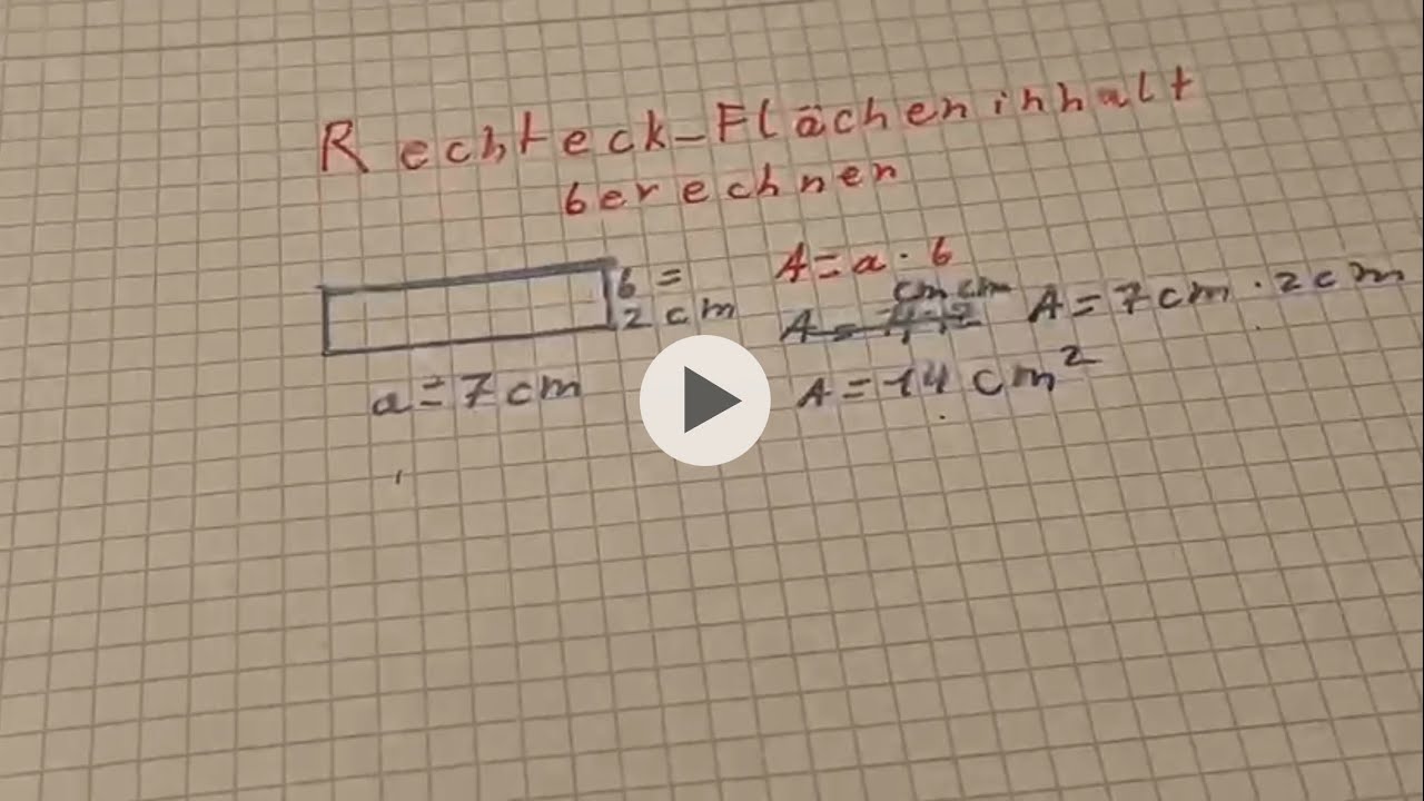 Rechteck - Flächeninhalt berechnen 