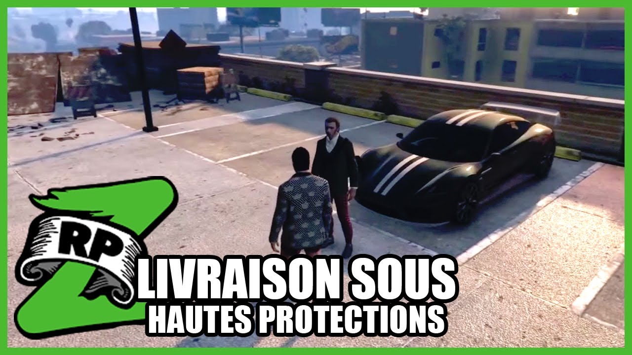 Livraison sous hautes protections (RPZ multi-POV)