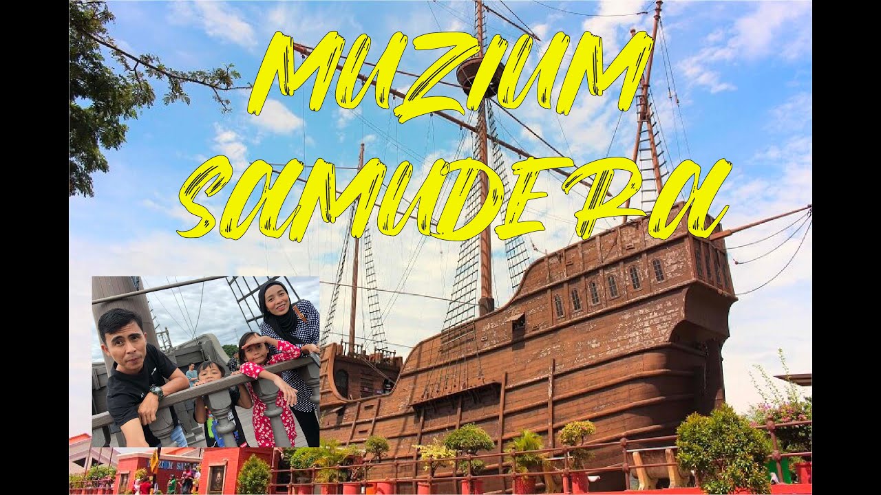 MUZIUM SAMUDERA MELAKA