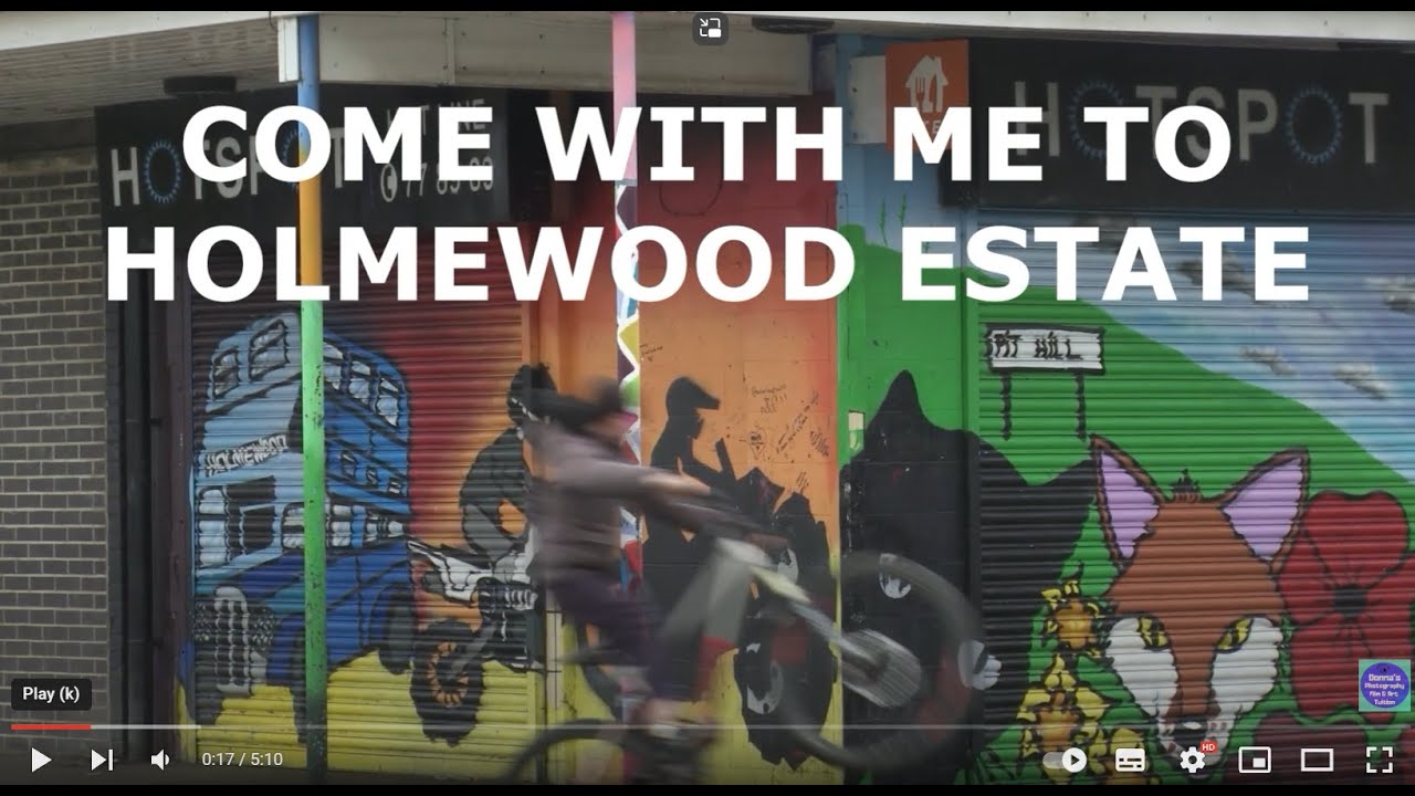 Come With Me to Holmewood Estate