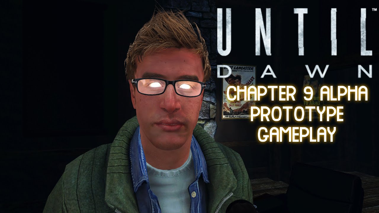 Until Dawn PS3 Prototype Alpha Beta 4K UHD | Chapter 9 Gameplay