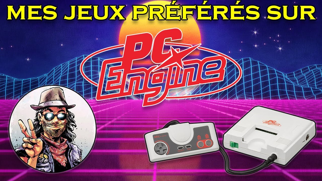 💖 Mes jeux préférés sur PC ENGINE