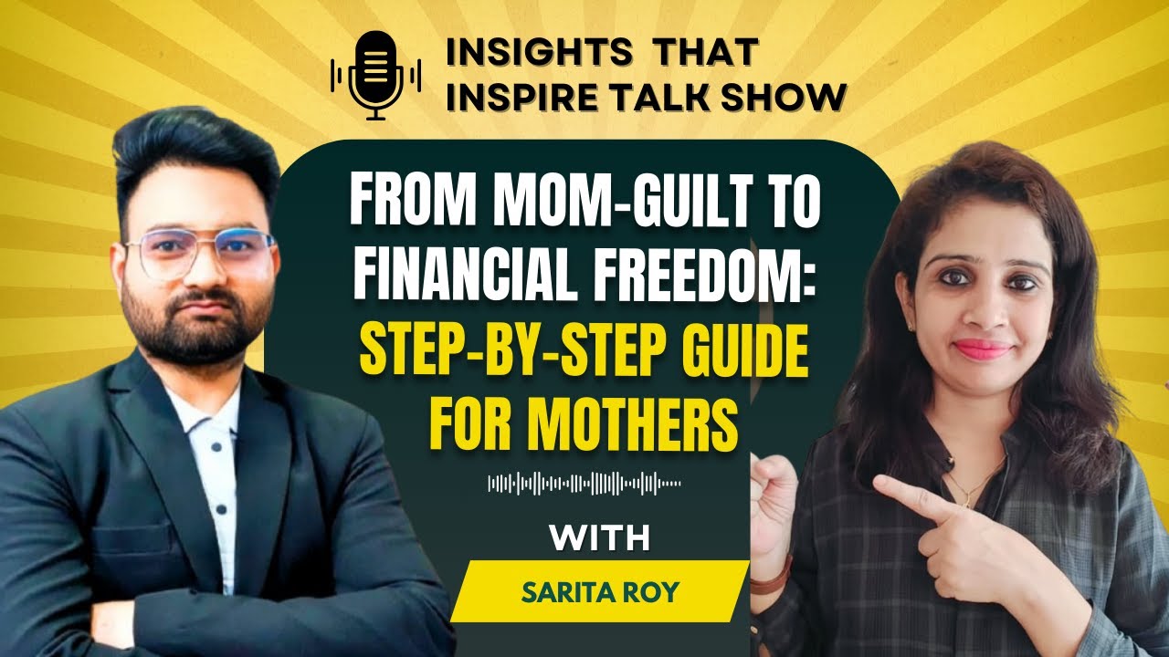 Can Moms Restart Their Career At Any Age? | Sarita Roy Exposes The Real Truth | Mohit Parmar