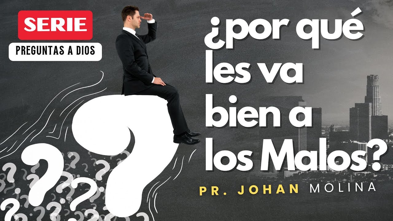 🔴 ¿PORQUE LES VA BIEN A LOS MALOS?